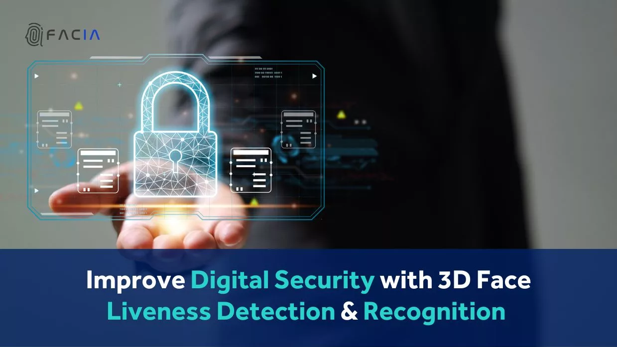 Improve Digital Security with 3D Face Liveness Detection