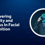 Facia Empowers Diversity and Fairness In Facial Recognition