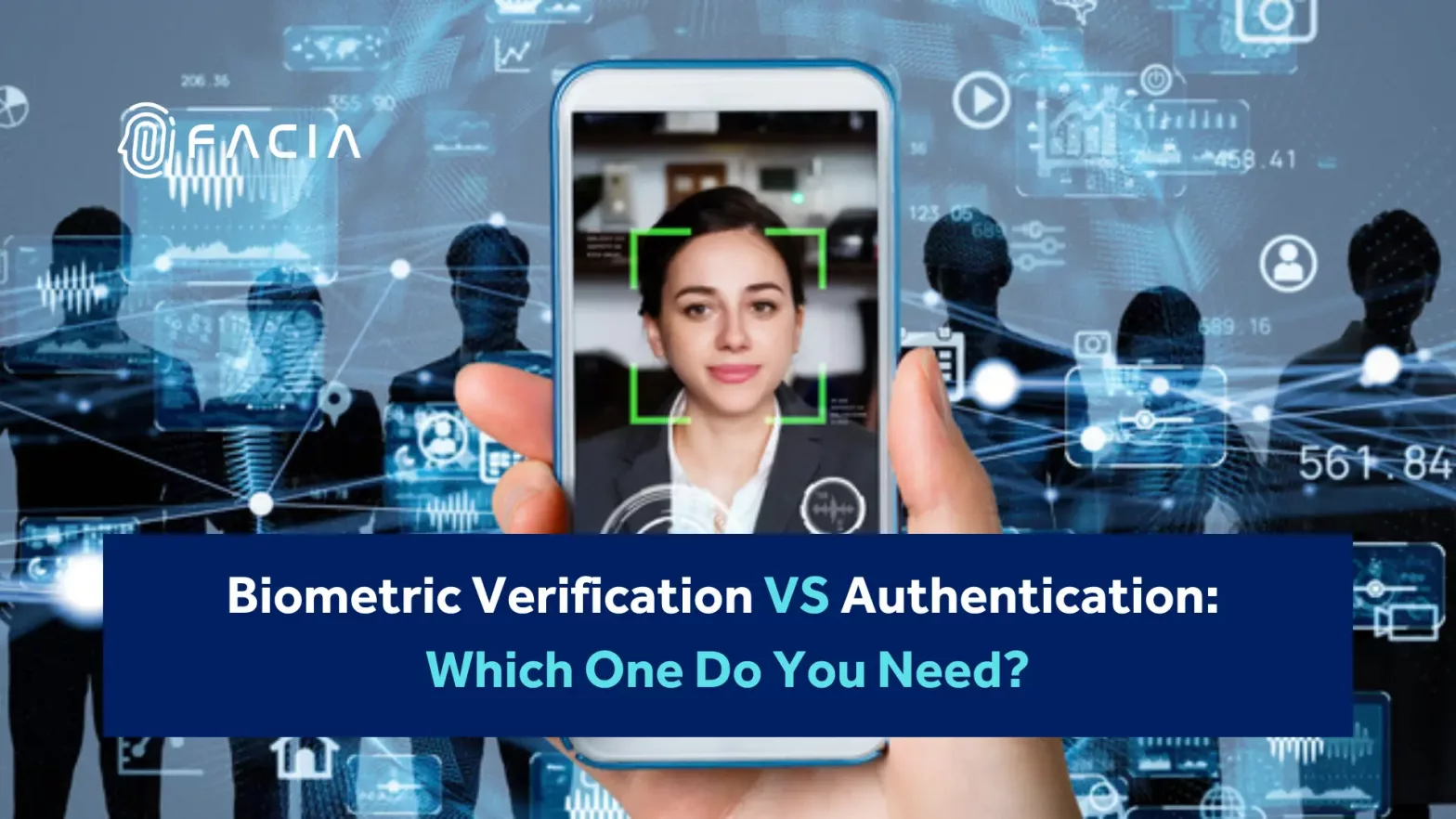 Biometric Verification vs. Authentication Which One Do You Need
