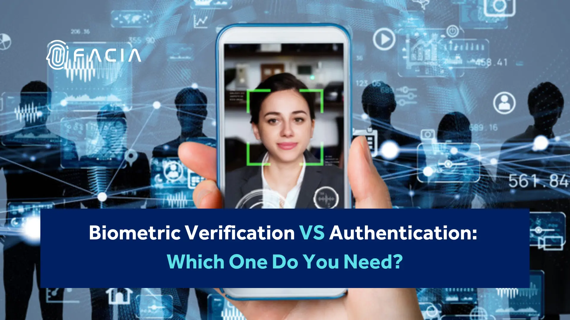 Biometric Verification vs. Authentication Which One Do You Need?