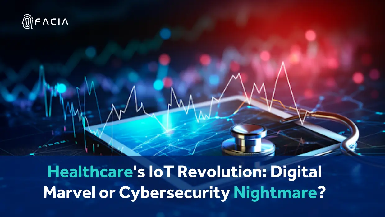 Healthcare's IoT Revolution: Digital Marvel or Nightmare?