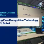 Facia Attends GITEX Dubai as the World’s Fastest Liveness Detection Platform