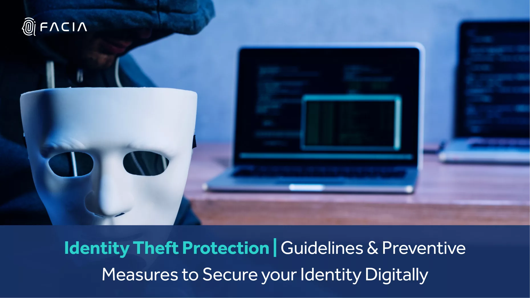 Identity Theft Protection | Guidelines & Preventive Measures to Secure Your Identity Digitally