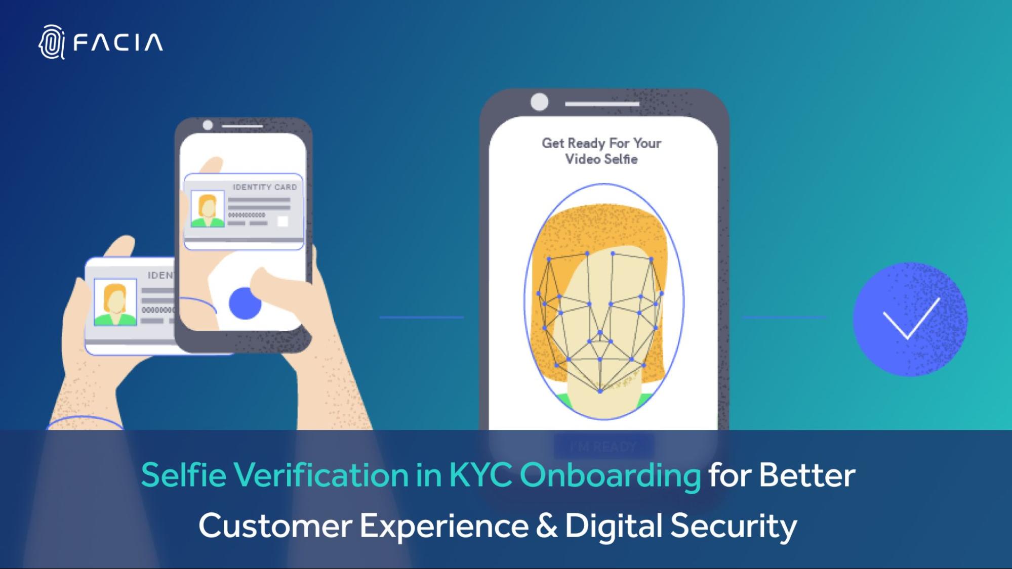 Selfie Verification in KYC Onboarding for Better Customer Experience & Digital Security