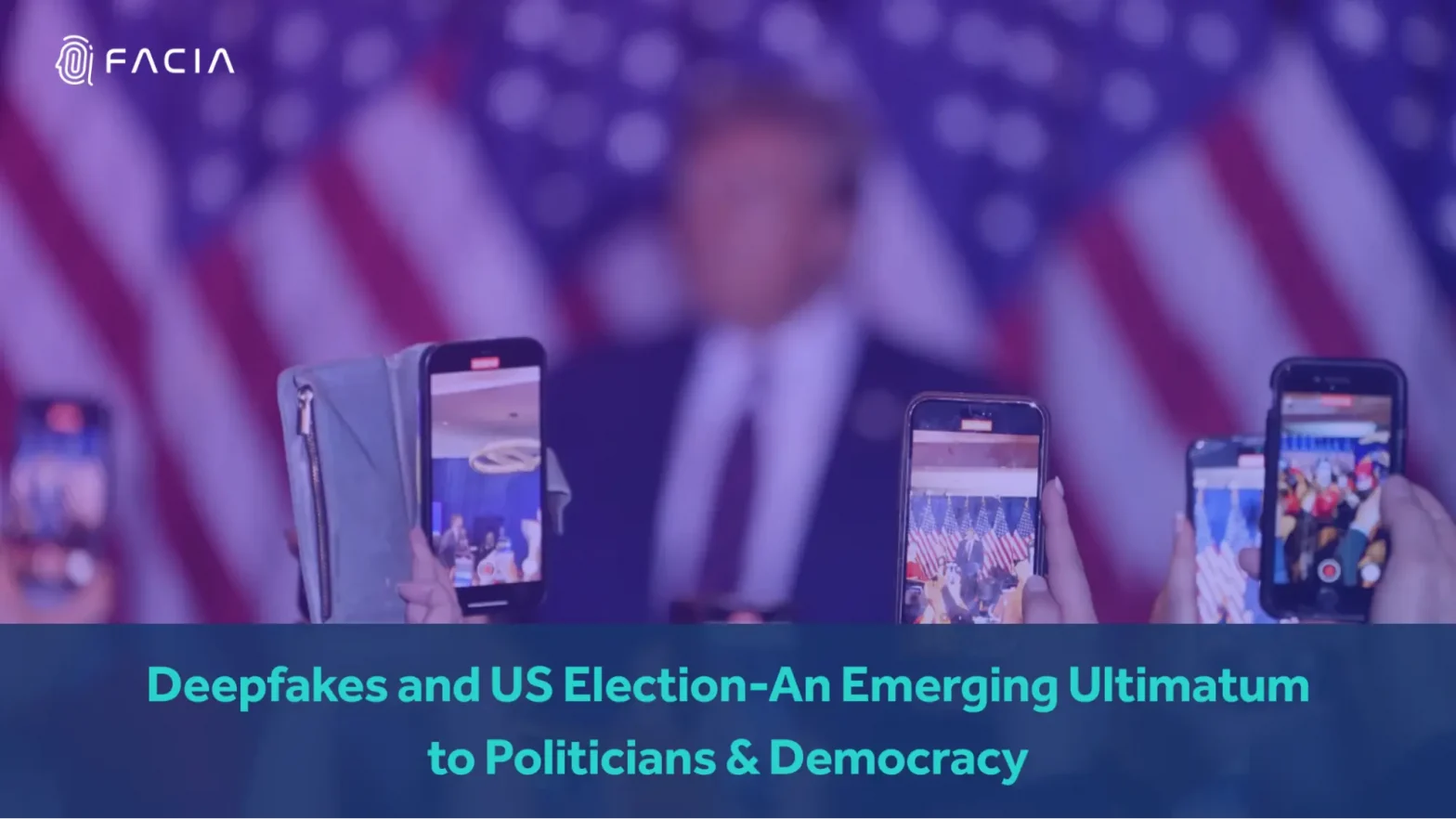 Deepfakes and US Election-An Emerging Ultimatum to Politicians & Democracy