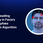 Market Leading Accuracy in Facia’s New Deepfake Detection Algorithm