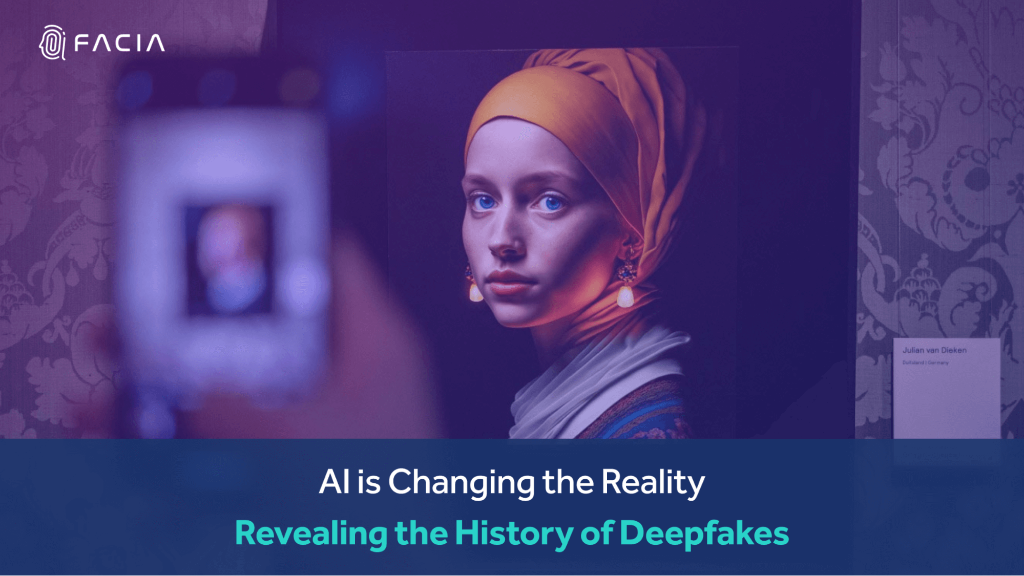 AI is Changing the Reality—Revealing the History of Deepfakes