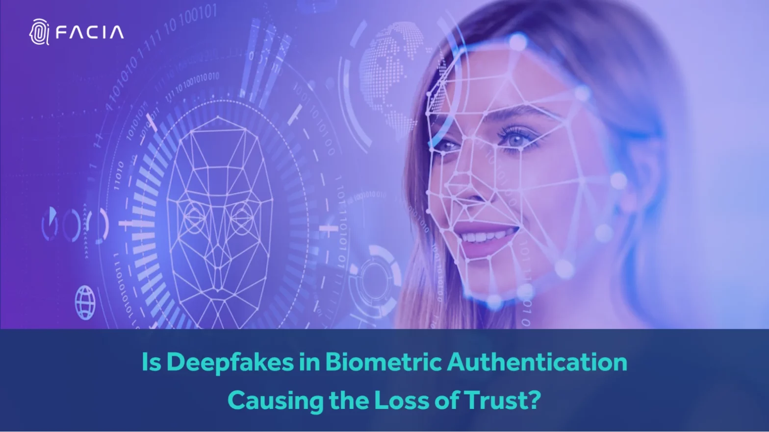 DEEPFAKES IN BIOMETRIC AUTHENTICATION BECOMING THE CAUSE OF LOSS OF TRUST