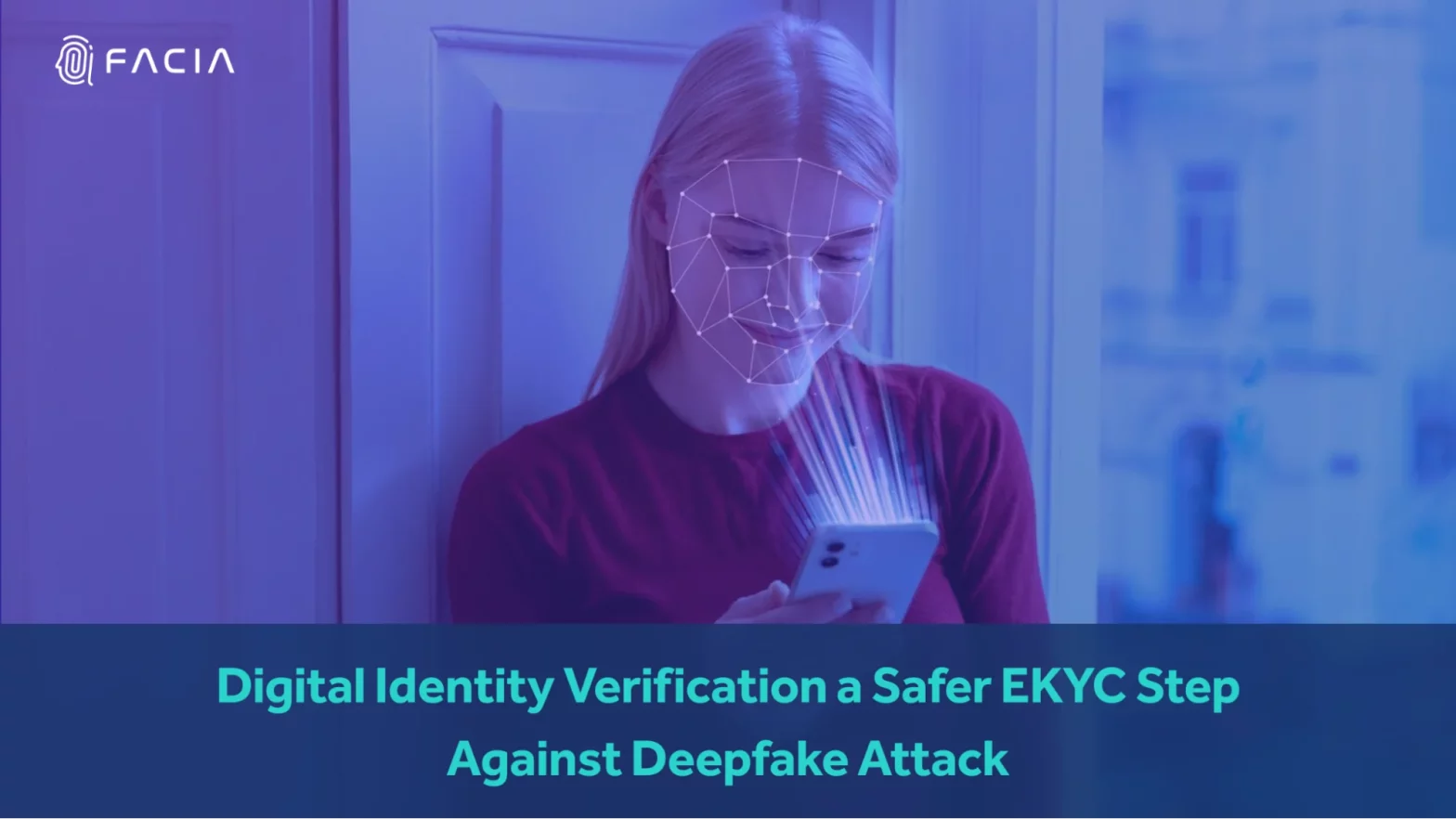 DIGITAL VERIFICATION FOR IDENTITY PURPOSE IS A SECURE STEP FOR EKYC