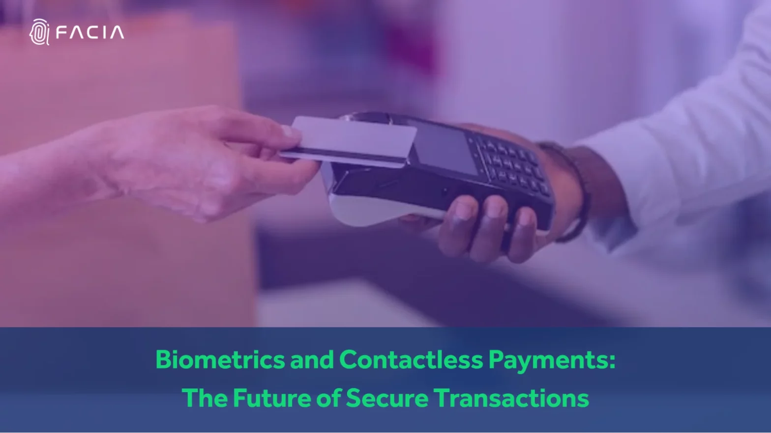 Contactless Biometric Payment Solutions for Making Convenient and Secure Transactions.