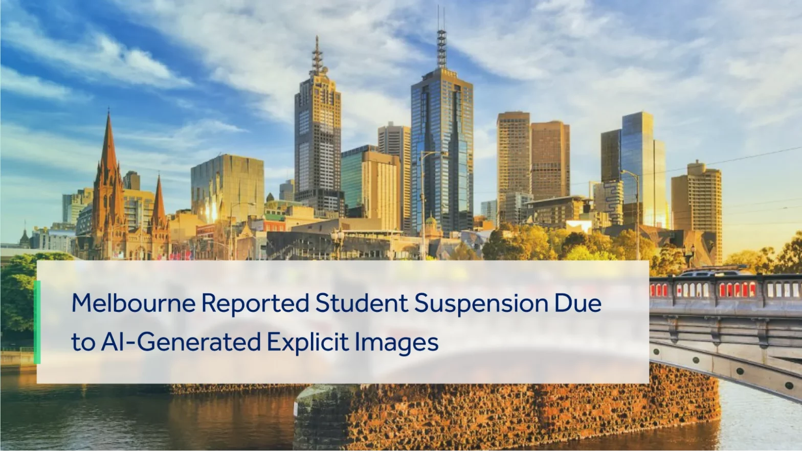 MELBOURNE FEMALE STUDENTS ARE EXPERIENCING DEEPFAKE-GENERATED IMAGES