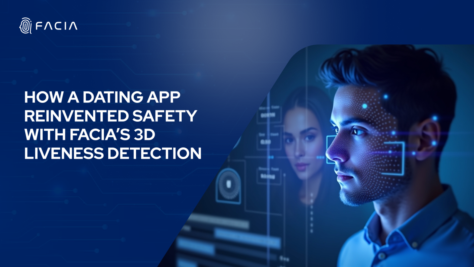 How a Dating App Reinvented Safety with Facia’s 3D Liveness