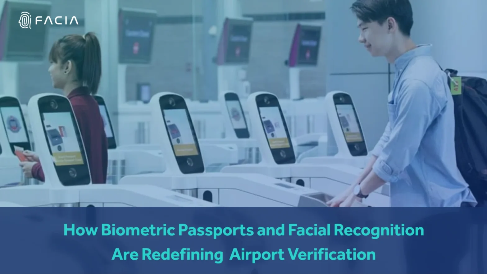 Biometric Passports and Facial Recognition Are Redefining Airport Verification”
