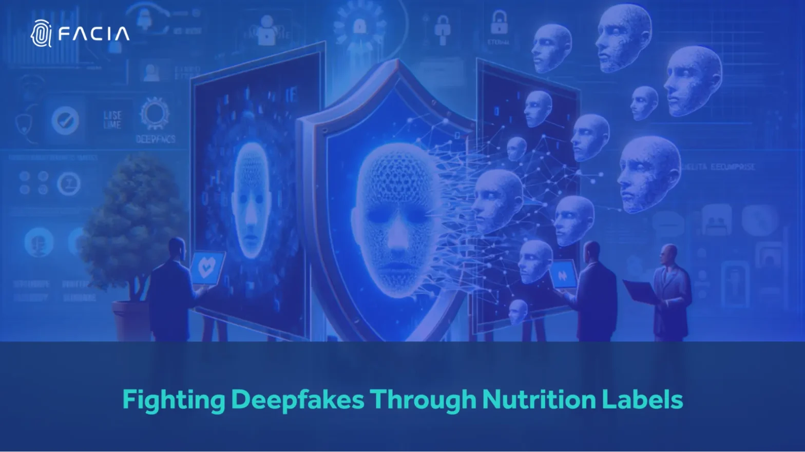 Nutrition Label methods aimed at combating deepfakes and ensuring the integrity of digital media.