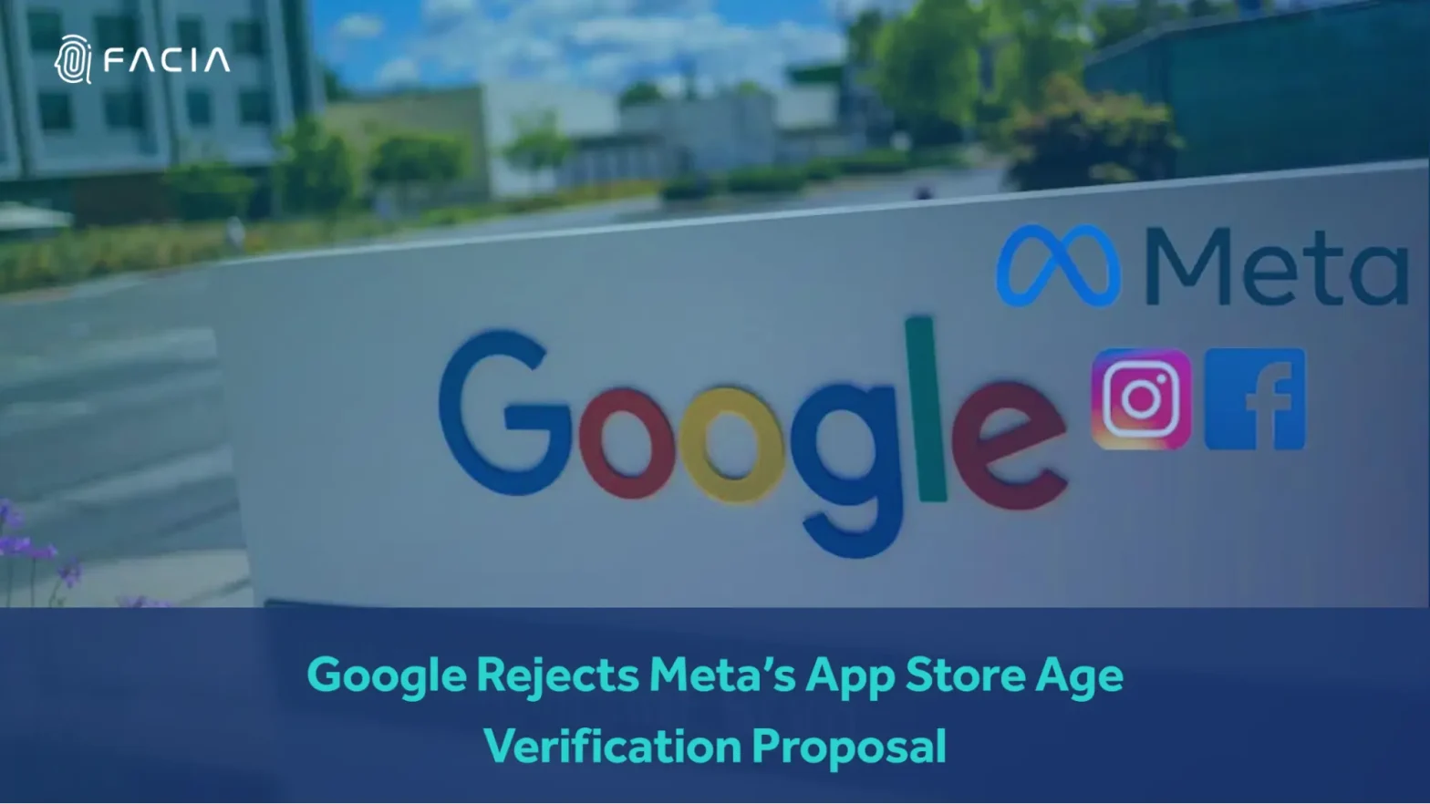 Google Rejects Meta’s App Store Age Verification Proposal