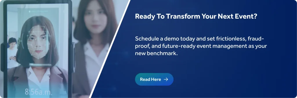 It provides Lightweight SDKs and APIs, so that organizers can include Facia’s features in their current systems with ease without operational stress.
