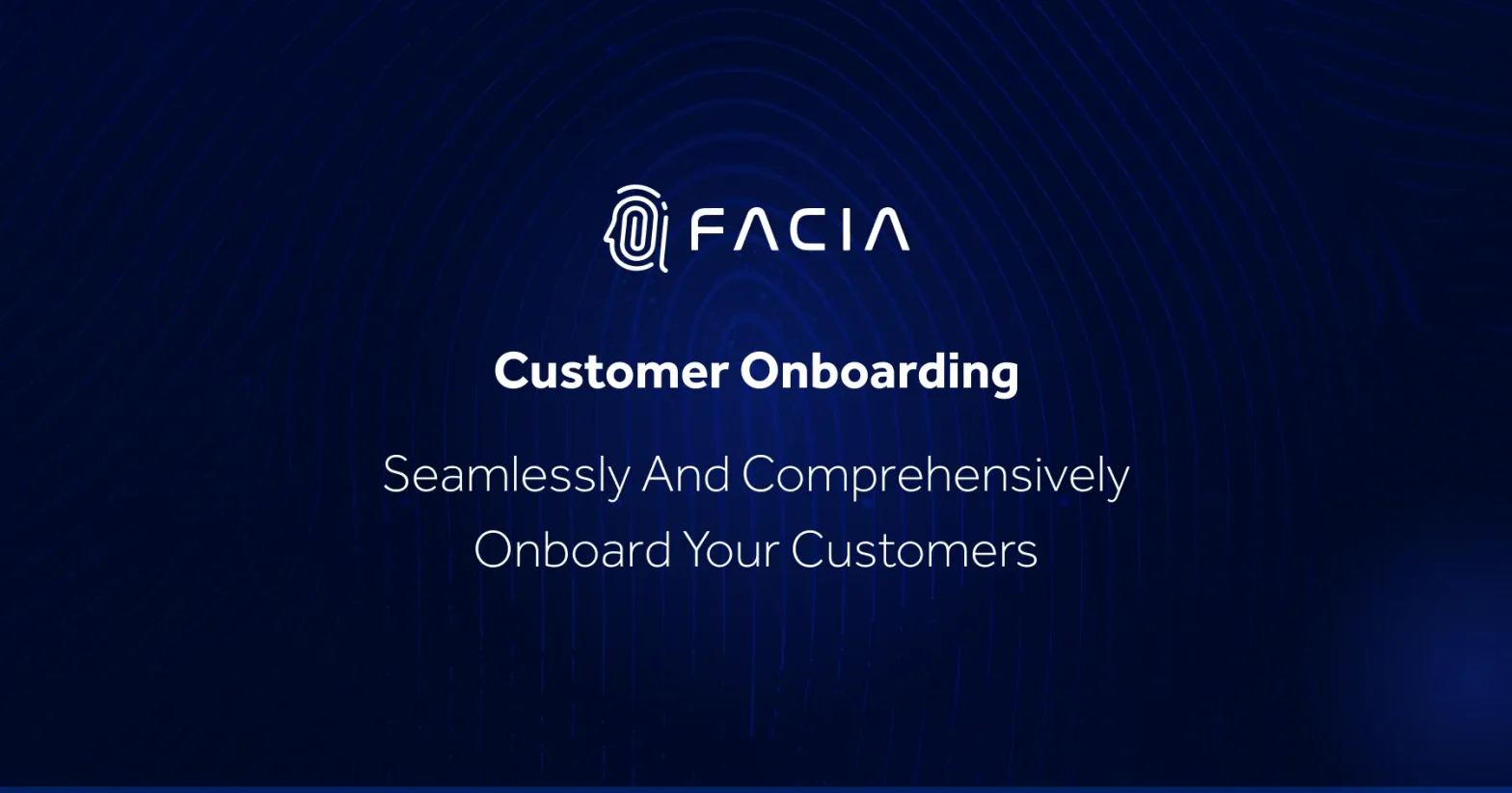 Seamless Customer Onboarding Solution for Enterprises | Facia