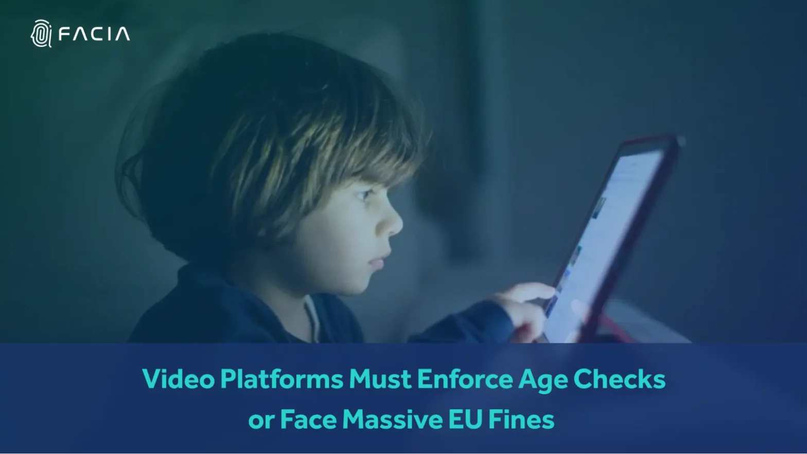 Video Platforms Must Enforce Age Checks or Face Massive EU Fines
