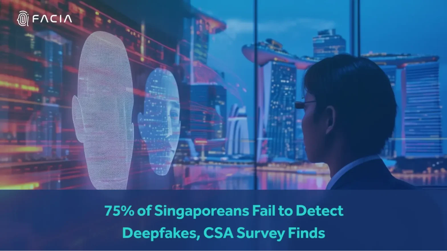75% of Singaporeans Fail to Detect Deepfakes, CSA Survey Finds