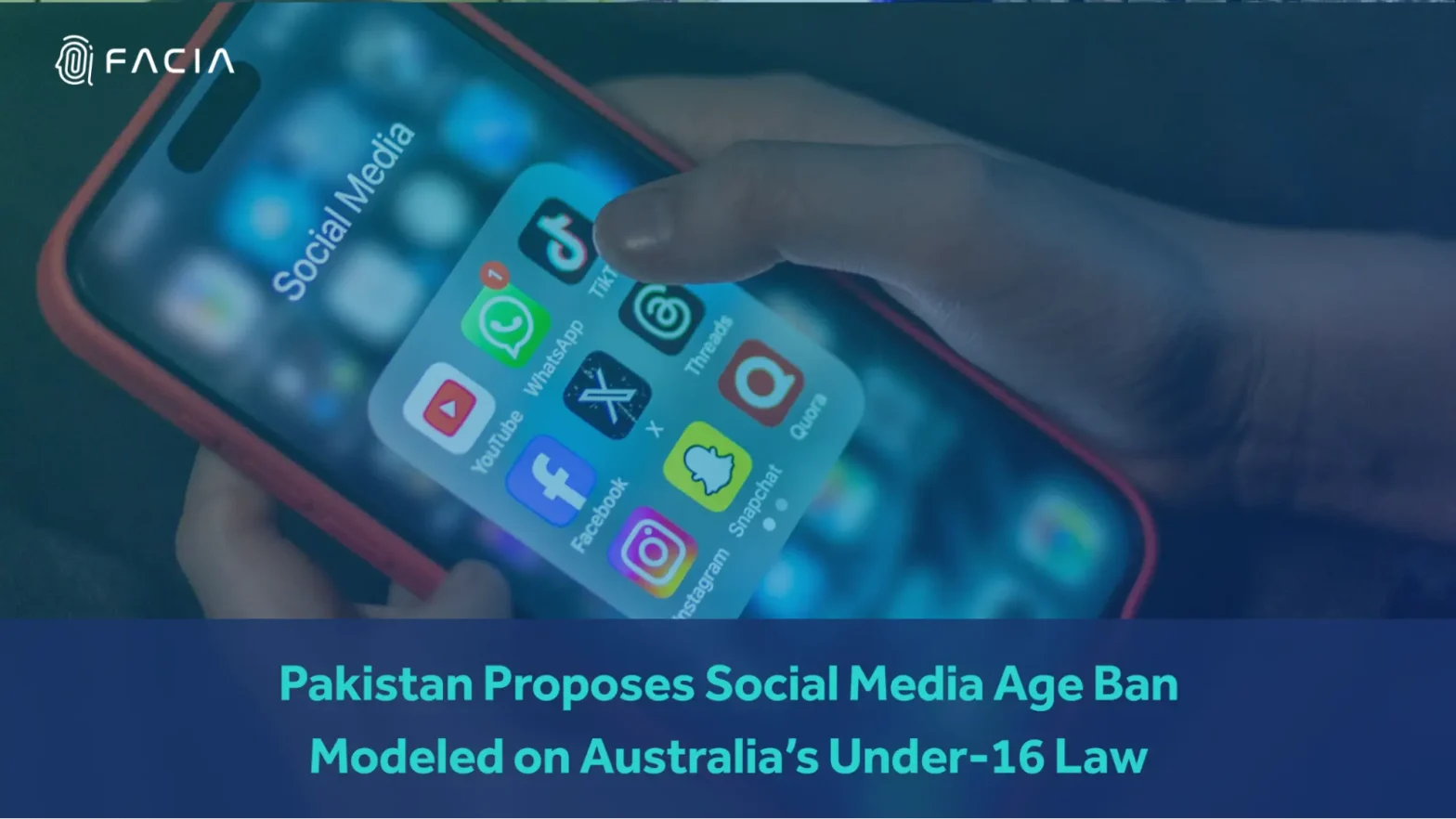 Pakistan Proposes Social Media Age Ban Modeled on Australia’s Under‑16 Law
