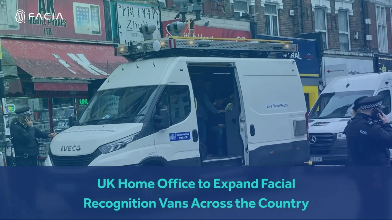 UK Home Office to Expand Facial Recognition Vans Across the Country