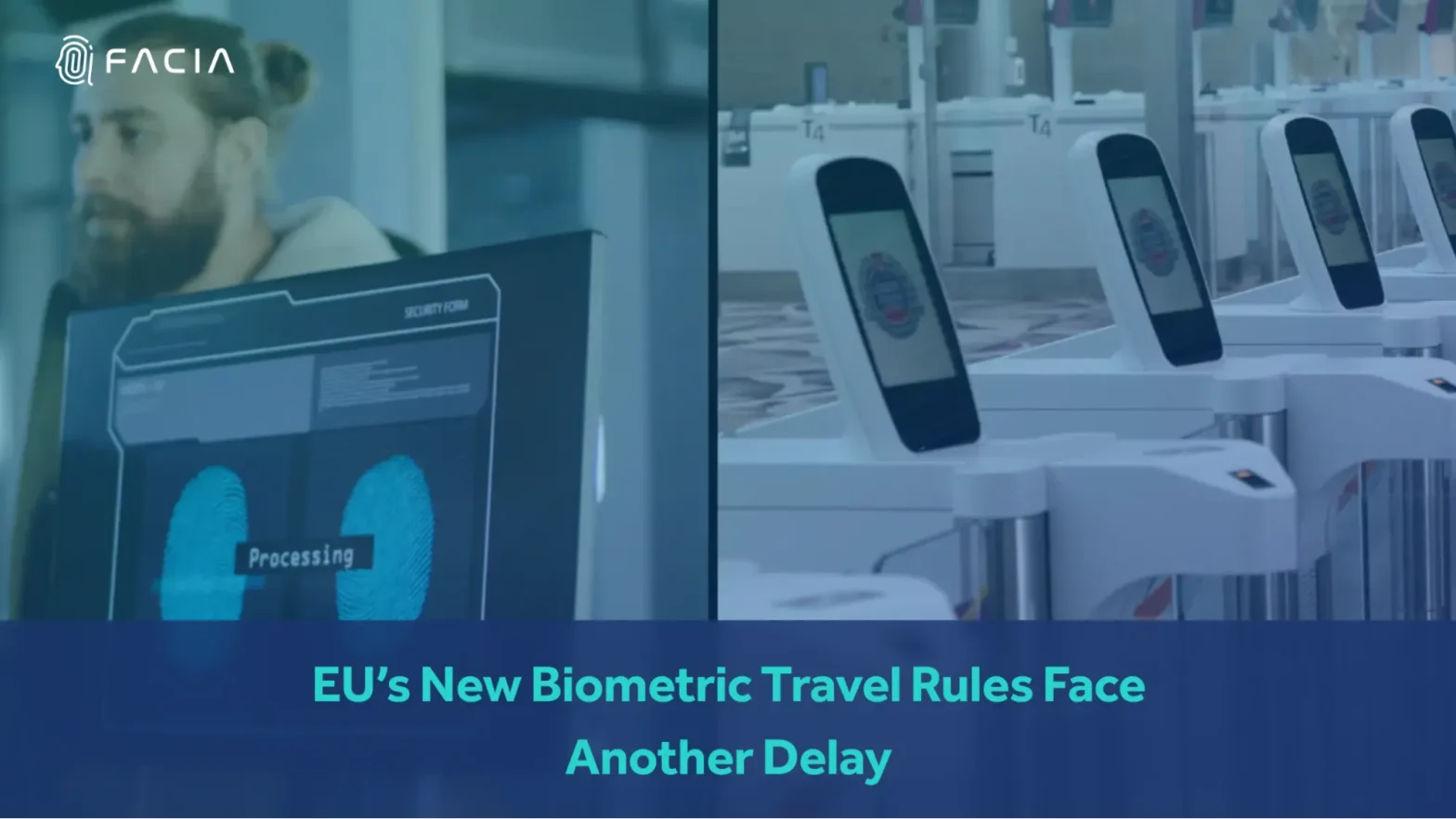 EU’s New Biometric Travel Rules Face Another Delay