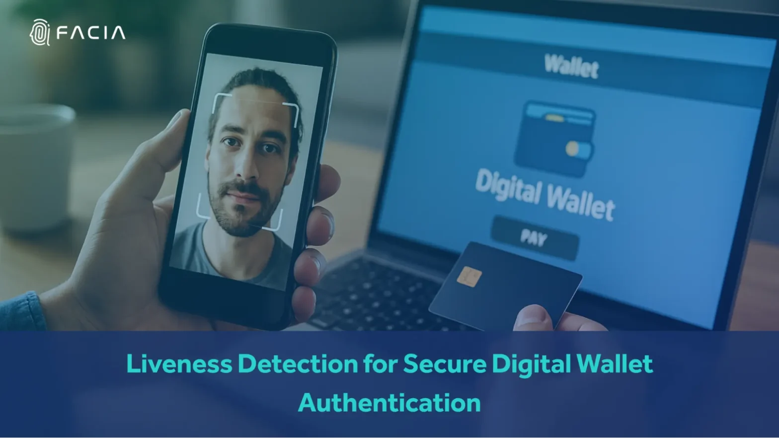 Liveness detection for digital wallet authentication
