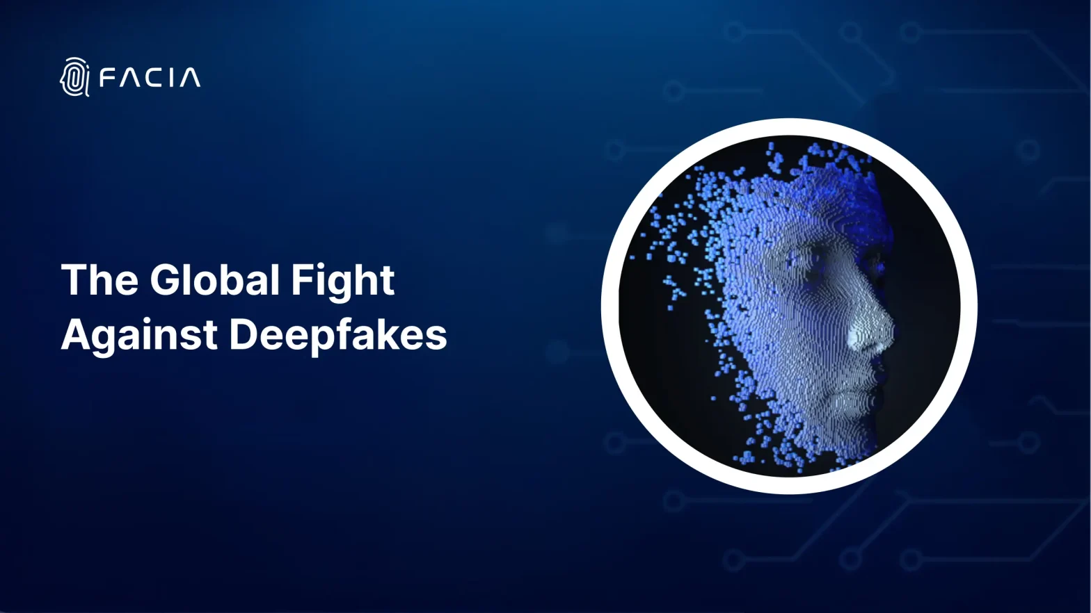 The Global Fight Against Deepfakes