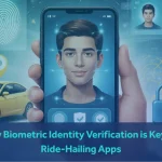 Why Biometric Identity Verification Is Key for Ride-Hailing Apps