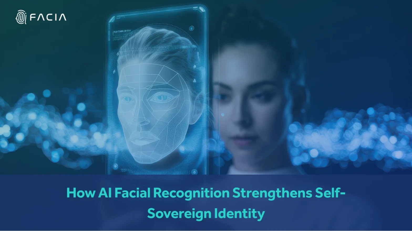 How AI Facial Recognition Strengthens Self-Sovereign Identity