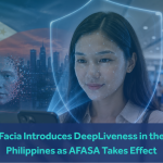 Facia Introduces DeepLiveness in the Philippines as AFASA Takes Effect