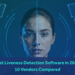 Best Liveness Detection Software in 2026: 10 Vendors Compared