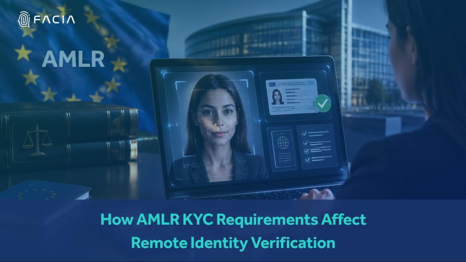 How AMLR KYC Requirements affect remote identity verification