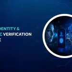 Digital Identity & Biometric Verification In Europe