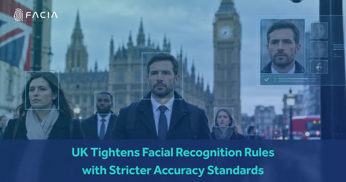 UK is tightening live facial recognition rules with strict accuracy standards.