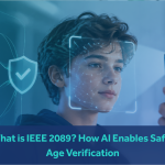 What is IEEE 2089? How AI Enables Safer Age Verification