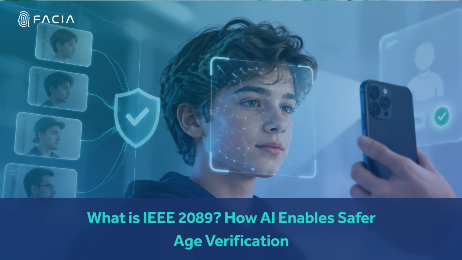 What is IEEE 2089? How AI Enables Safer Age Verification